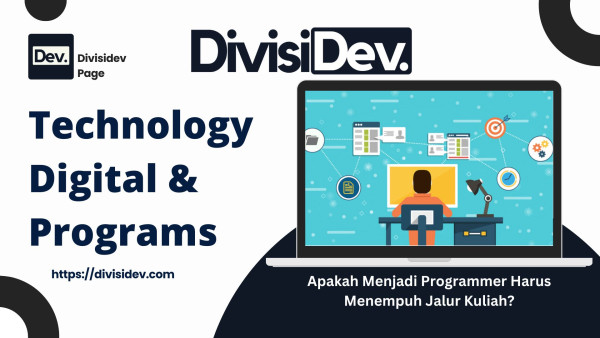 Apakah Menjadi Programmer Harus Menempuh Jalur Kuliah?